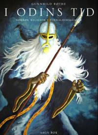 I Odins tid; norrøn religion i fornaldersagaene