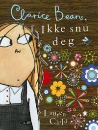 Clarice Bean, ikke snu deg!