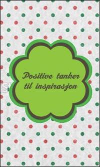 Positive tanker til inspirasjon