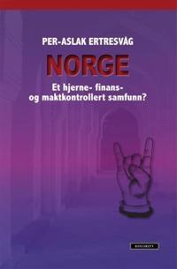Norge; et hjerne- finans- og maktkontrollert samfunn?