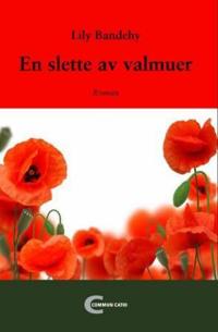 En slette av valmuer; roman