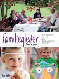 Familiegleder; året rundt