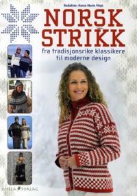 Norsk strikk; fra tradisjonsrike klassikere til moderne design
