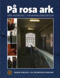 På rosa ark; vår hverdag i kriminalomsorgen