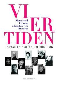 Vi er tiden; møter med kvinner i skandinavisk litteratur