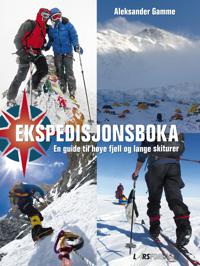 Ekspedisjonsboka; en guide til høye fjell og lange skiturer