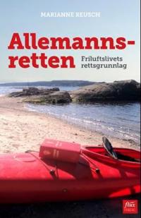 Allemannsretten; friluftslivets rettsgrunnlag