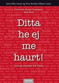 Ditta he ej me haurt!; ord og uttrykk frå Volda