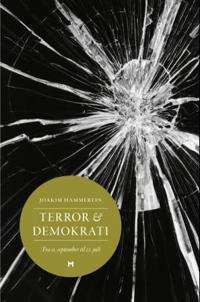Terror & demokrati; fra 11. september til 22. juli