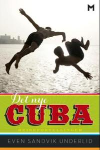 Det nye Cuba; reisefortellinger