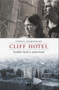 Cliff Hotel; familien Ayad vs. staten Israel
