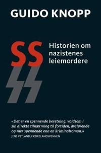 SS; historien om nazistenes leiemordere