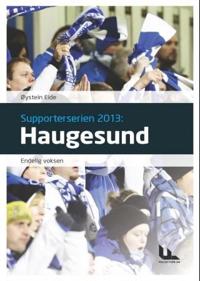Haugesund; endelig voksen