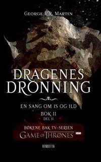 Dragenes dronning; bok 2 - del 2