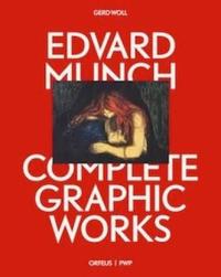 Edvard Munch; the complete graphic works