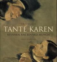 Tante Karen; kvinnen bak Edvard Munch