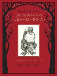 Den store norske glemmeboka; om nisser, troll og vetter