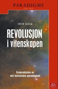 Revolusjon i vitenskapen; fremveksten av det holistiske paradigmet