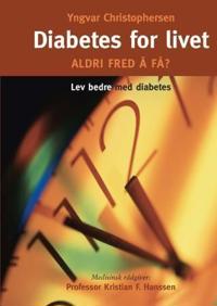 Diabetes for livet; aldri fred å få?