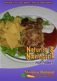 Naturlig og næringsrik; hurtigmat