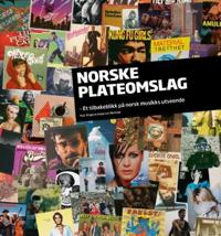 Norske plateomslag; et tilbakeblikk på norsk musikks utseende