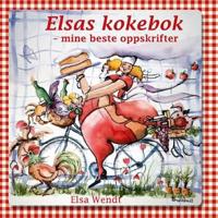 Elsas kokebok; mine beste oppskrifter