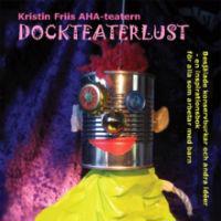 Dockteaterlust : besjälade konservburkar och andra idéer