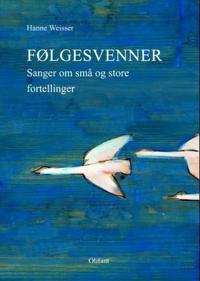 Følgesvenner; sanger om små og store fortellinger