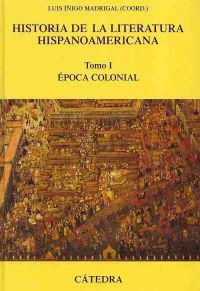 Historia de la literatura hispanoamericana/ History of the Hispanic American Literature