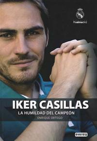 Iker Casillas. La Humildad del Campeon
