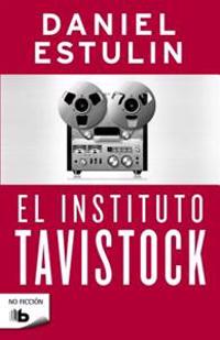 El Instituto Tavistock = Tavistock Institute