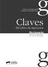Diccionario prático de gramática. Uso correcto del espanol. Claves del Libro de ejercicios