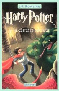 Harry Potter y la Camara Secreta = Harry Potter and the Chamber of Secrets