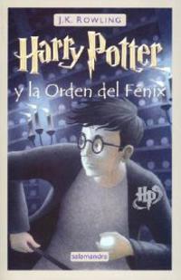 Harry Potter y la Orden del Fenix = Harry Potter and the Order of the Phoenix