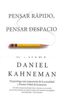 Pensar rápido, pensar despacio