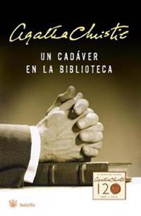 Un Cadaver En La Biblioteca (the Body in the Library)