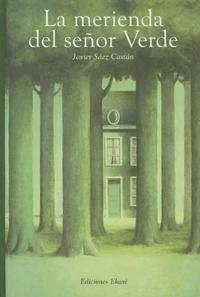 La Merienda del Senor Verde = The Snack of Mr.Green