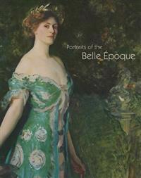 Portraits of the Belle Epoque
