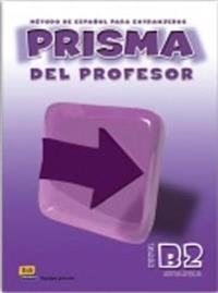 Prisma B2 Avanza, Del Profesor / Prisma B2 Avanza, For the Professor