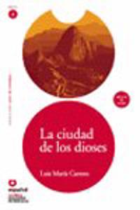 La ciudad de los dioses/ The city of the Gods