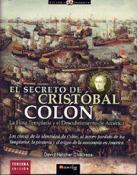 El Secreto de Cristobal Colon: La Flota Templaria y el Descubrimiento de America