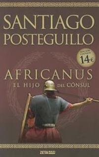 Africanus: El Hijo del Consul = Africanus