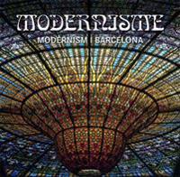 Modernisme : modernismen i Barcelona