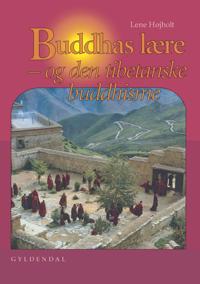 Buddhas lære - og den tibetanske buddhisme