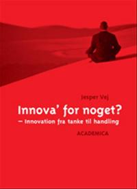 Innova´ for noget?