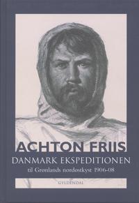 Danmark ekspeditionen til Grønlands nordøstkyst 1906-1908