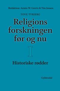 Religionsforskningen før og nu-Historiske rødder
