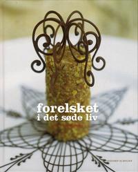 Forelsket i det søde liv