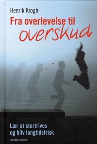 Fra overlevelse til overskud