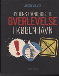 Jydens håndbog til overlevelse i København